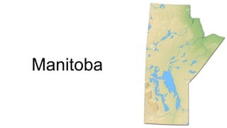 Manitoba
 