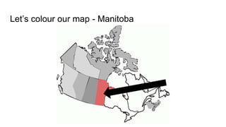 Let’s colour our map - Manitoba
 