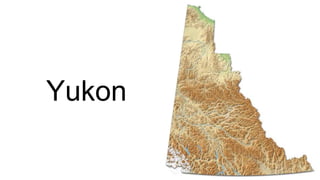 Yukon
 