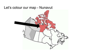 Let’s colour our map - Nunavut
 