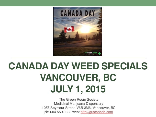 Canada Day Weed Specials At The Green Room Society In