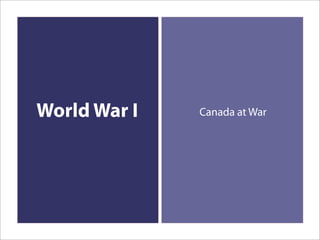 World War I   Canada at War