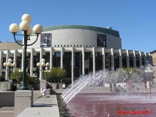 Place des Arts 