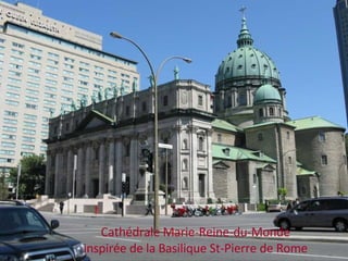 Cathédrale Marie-Reine-du-Monde inspirée de la Basilique St-Pierre de Rome 