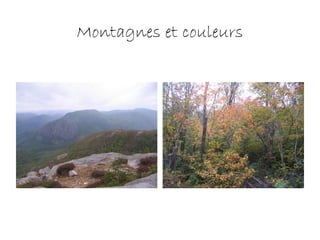Montagnes et couleurs
 