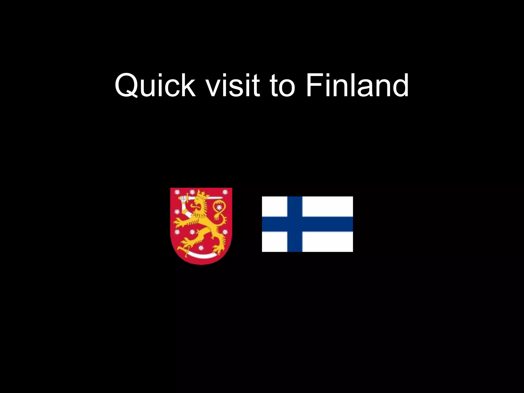 Quick visit to Finland 