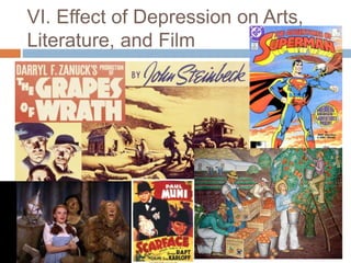 VI. Effect of Depression on Arts,
Literature, and Film
 