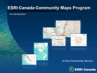 ESRI Canada Community Maps Program
 