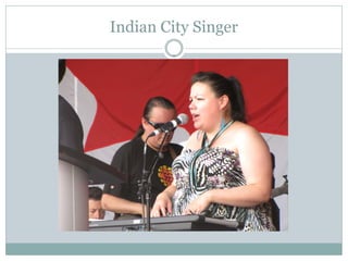 Indian City Singer