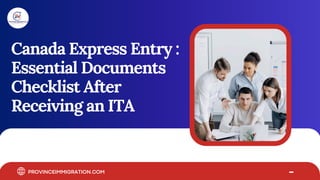 Canada Express Entry Essential Documents Checklist After Receiving an ...