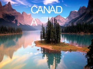 CANAD
A
 