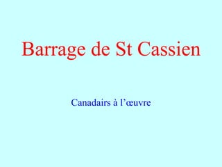 Barrage de St Cassien Canadairs à l’œuvre 