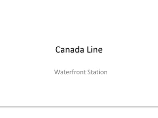 Canada Line Waterfront Station 