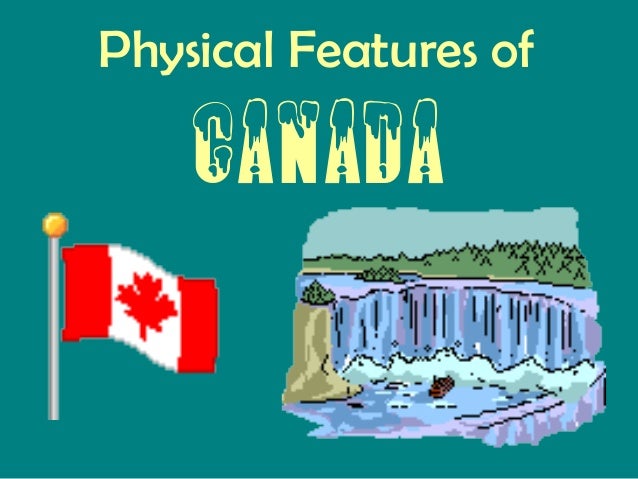 canada physical features physical features of canada