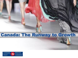 Canada: The Runway to Growth
 