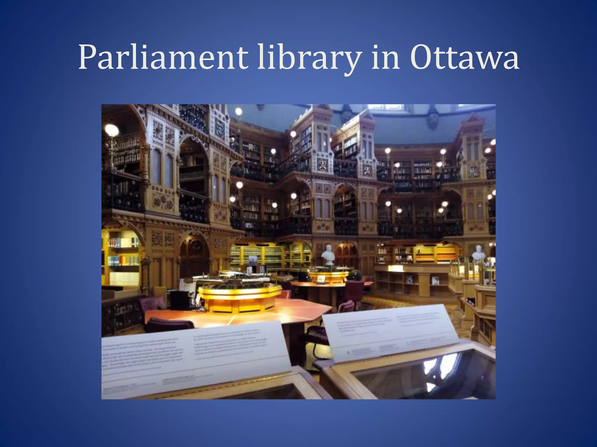 Parliament library in Ottawa
 