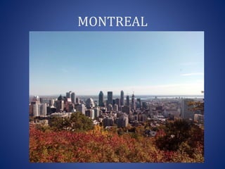 MONTREAL
 