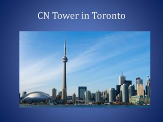 CN Tower in Toronto
 