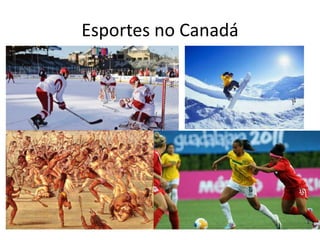 Esportes no Canadá

 