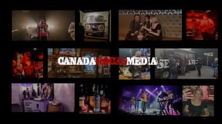 Canada Rocks Media Who We Are & What We Do 2022 Package