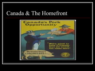 Canada & The Homefront
 