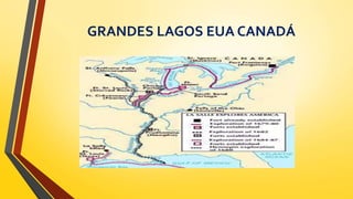 GRANDES LAGOS EUA CANADÁ
 