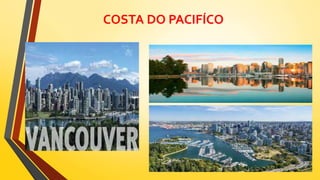 COSTA DO PACIFÍCO
 