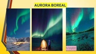 AURORA BOREAL
 