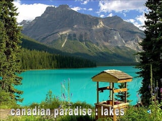 canadian paradise : lakes 
