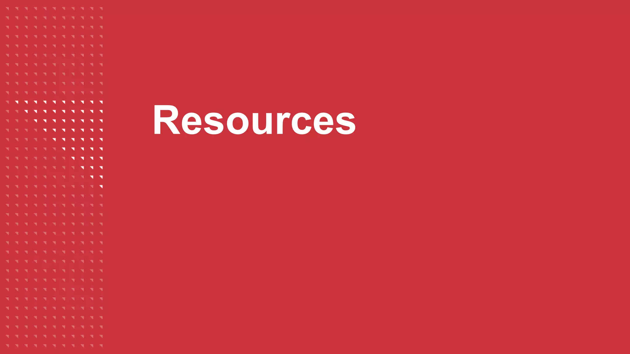 Resources
 