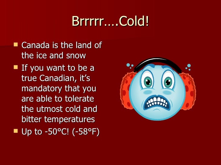 Cold Canadians