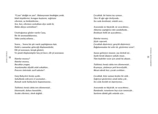 18
ŞAFAKÇUBUKÇU
19
AKŞAMDANKALMAVANGELIS
“O yan” dediğin ne yan?.. Bulamıyorum bıraktığım yerde,
Islak kirpiklerini, korugan kaşlarını, seğirişini
ellerinin, su birikintilerine...
Sen, ben, ellerimiz sırılsıklam diye midir ki,
Bütün dünya sırılsıklam?..
Unuttuğumuz günler vardır Cana,
Bir de anımsadıklarımız,
Sakın yanlış anlama…
Sonra… Sonra bir şiir vardı yaşlılığımıza dair,
Hubli o zamanlar, geleceği düşünmededir;
Elli yıl sonrasını, kırışık günleri,
Ve şimdi düşünmüştür beş yıl önce, elli yıl sonrasını:
Hatırlar mısınız?
Hatırlar mısınız,
Bacaklar yorgun,
Arşınlamakta idiydik ıslak sokakları...
Pencere önlerinde zarif saksılar?..
Ganj Bahçeleri henüz açıktı...
Sahaﬂarda eski-yeni el yazmaları...
Ramak vardı balıkçıların kapanmasına...
Talihimiz henüz daha ters dönmemişti...
Islanmıştık, dahası karanlıktı...
Sıcaktı ellerimiz, titrek değildi...
Çocukluk, bir hatıra taş oyması...
Yüce ﬁl ağır ağır ilerliyordu...
Ses seda kesilmişti, ortalık ıssız...
Avucumda ne küçücük, ne sıcacıktınız...
Aktarma yaptığımız tüm sandallarda...
Bıraksam belki de uçacaktınız...
Hatırlar mısınız,
Şöyle capcanlı,
Çocukluk düşlerinizi, gençlik düşlerinizi,
Buğulanmadan bir sefer de, gözleriniz sizin?..
Sayası gelmiyor insanın, yaş ilerledi mi...
Sanki kendi düşüyor sahafa insan...
Tüm kadehler sizin için şimdi bu akşam...
Talihimiz henüz daha ters dönmemişti...
Koşmaya, yürümeye pek hevesliydik...
Mesut ederdi bizi, çocuk cıvıltıları...
Çocukluk, kimi zaman keskin bir ıslık...
Seğiriyor gözlerimiz şimdi daha çok...
Ses seda kesildi mi ürperiyoruz...
Avucumda ne küçücük, ne sıcacıktınız...
Bundandır, torunlarım hep sizin isminizde...
Sarılırım dünkü gibi onlarda size...
 