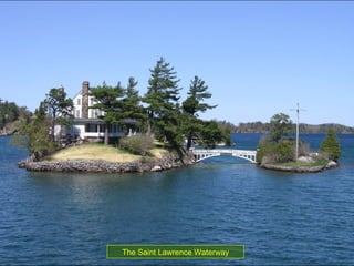 The Saint Lawrence Waterway
 