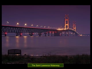 The Saint Lawrence Waterway
 