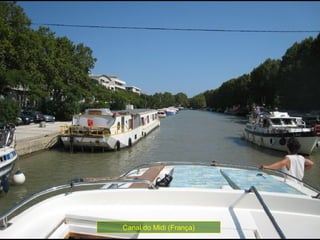 Canal do Midi (França)
 
