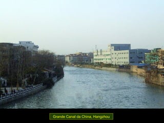 Grande Canal da China, Hangzhou
 