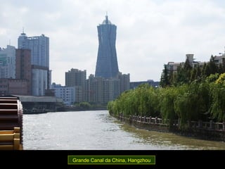 Grande Canal da China, Hangzhou
 