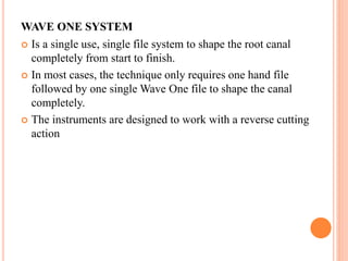 Wave One File Protocol Canal cleaning techniques | PPTX