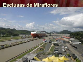 Esclusas de Miraflores
 
