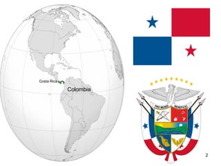 2
Colombia
Costa Rica
 