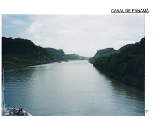 21
CANAL DE PANAMÁ
 