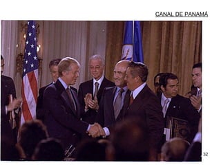 32
CANAL DE PANAMÁ
 