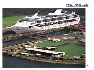60
CANAL DE PANAMÁ
 