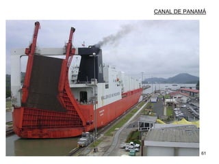 61
CANAL DE PANAMÁ
 