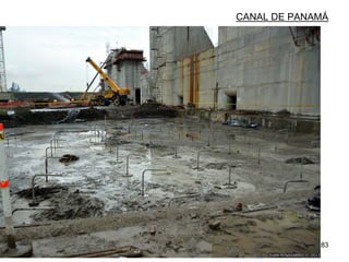 83
CANAL DE PANAMÁ
 