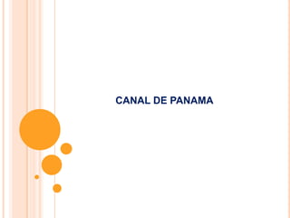 CANAL DE PANAMA
 
