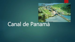 Canal de Panamá
 
