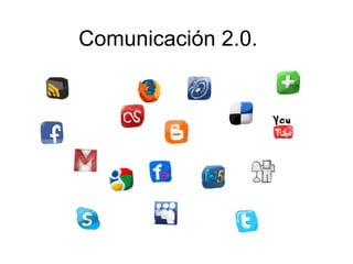 Comunicación 2.0. 