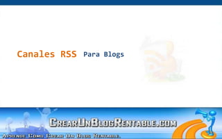 Canales RSS Para Blogs 