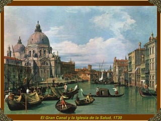 El Gran Canal y la Iglesia de la Salud, 1730   